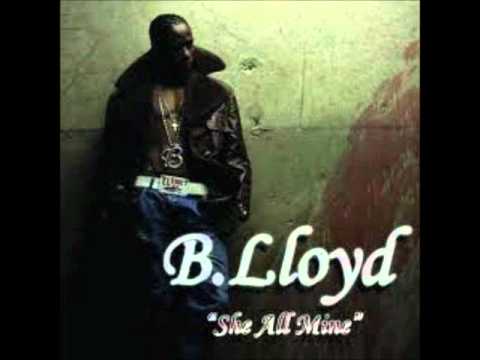 B.Lloyd- She All Mine