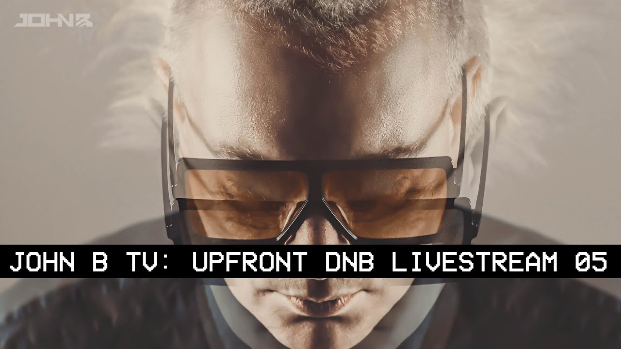 John B - Live @ Upfront D&B Set #05 2020