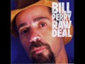 Bill Perry  -  Bluesman