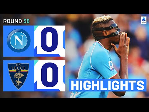 NAPOLI-LECCE 0-0 | HIGHLIGHTS | Lecce smash Napoli hopes of European football | Serie A 2023/24