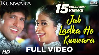 Jab Ladka Ho Kunwara Full Video - Kunwara  Govinda