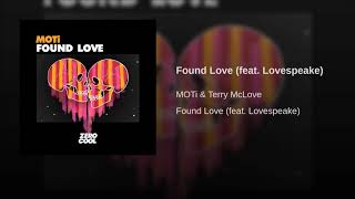 MOTi &amp; Terry McLove Feat. Lovespeake - Found Love