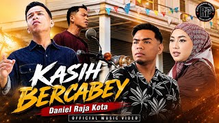 Download lagu Kasih Bercabey - Daniel Raja Kota mp3
