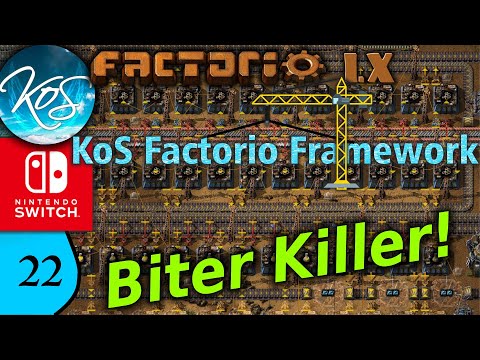 KoS Factorio Framework 22 - BITER KILLING INTENSIFIES! - Tips & Tricks, Let's Play