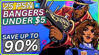 25 Absolute BANGERS Under $5! PSN Days of Play Sale 2026