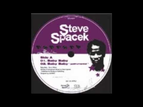 Steve Spacek-Baby, Baby