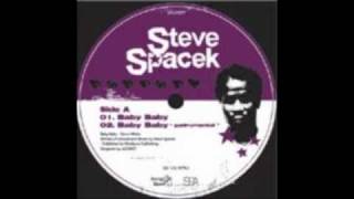 Steve Spacek-Baby, Baby