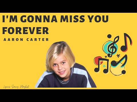 Aaron Carter - I'm gonna miss you forever (Audio) | Lyrics Savvy Playlist