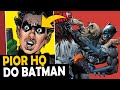 EXPLODIU O ROBIN A BIZARRA PIOR HISTÓRIA DO BATMAN