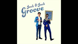 Jack &amp; Jack - Groove! (Official Audio)