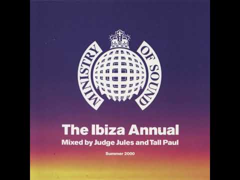 The Ibiza Annual Summer 2000 - Ministry Of Sound - Mixed by Judge Jules & Tall Paul - Discs 1 & 2