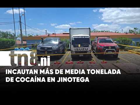 Golpe al narcotráfico: Incautan en Jinotega más de media tonelada de cocaína