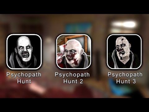 Psychopath Hunt 1, 2, 3 Gameplay - Psychopath Hunt 3 Gameplay