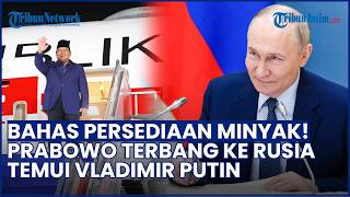 Diantar Gibran! Prabowo Terbang ke Rusia Temui Putin, Bakal Bahas soal Minyak