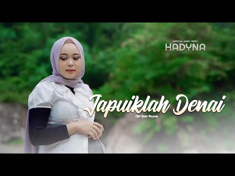 HADYNA - JAPUIKLAH DENAI (OFFICIAL MUSIC VIDEO)