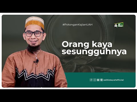 The real rich man - Ustadz Adi Hidayat