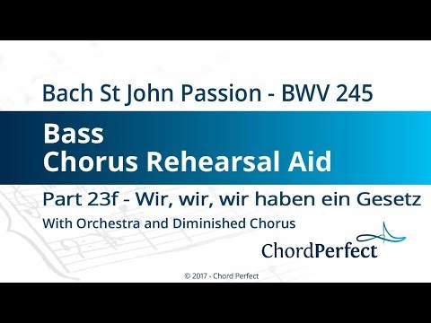 Bach's St John Passion Part 23f - Wir, wir - Bass Chorus Rehearsal Aid