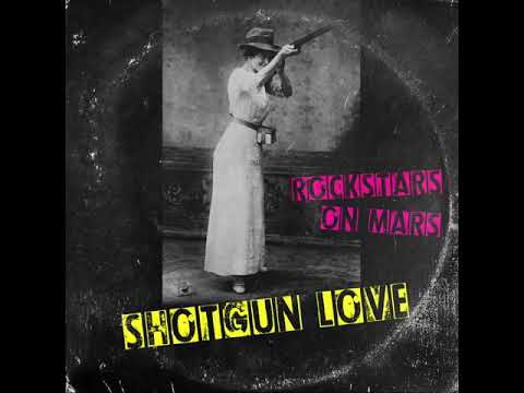 Rockstars on Mars Feat. London LeGrand - Shotgun Love