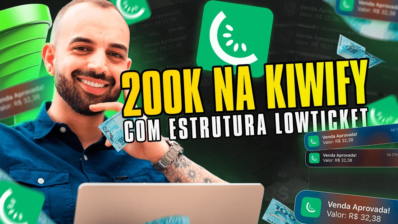 KIWIFY: 200 MIL REAIS com Funil de Vendas LOW TICKET 🥝