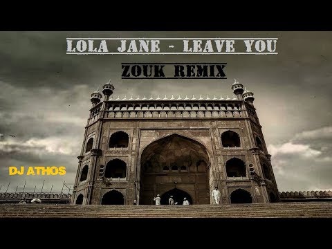 ZOUK MUSIC | Lola Jane - Leave You ft. Randy Wisky