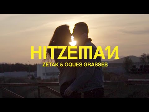 ZETAK, Oques Grasses - Hitzeman