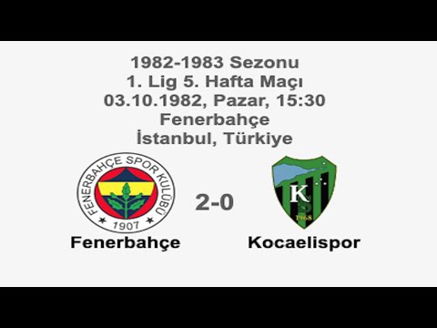 Fenerbahçe 2-0 Kocaelispor 03.10.1982 - 1982-1983 Turkish 1st League Matchday 5