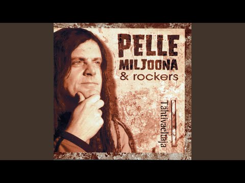 Hän Uskoi Tuuleen - Pelle Miljoona