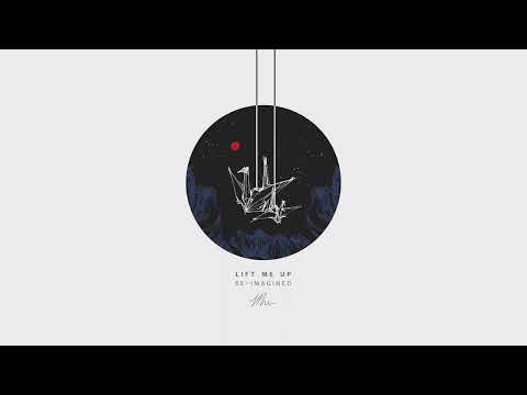 Mree - Lift Me Up (Re-Imagined)