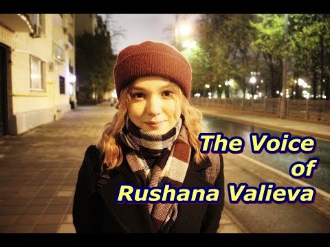 The Voice of  Rushana Valieva (Рушана Валиева)