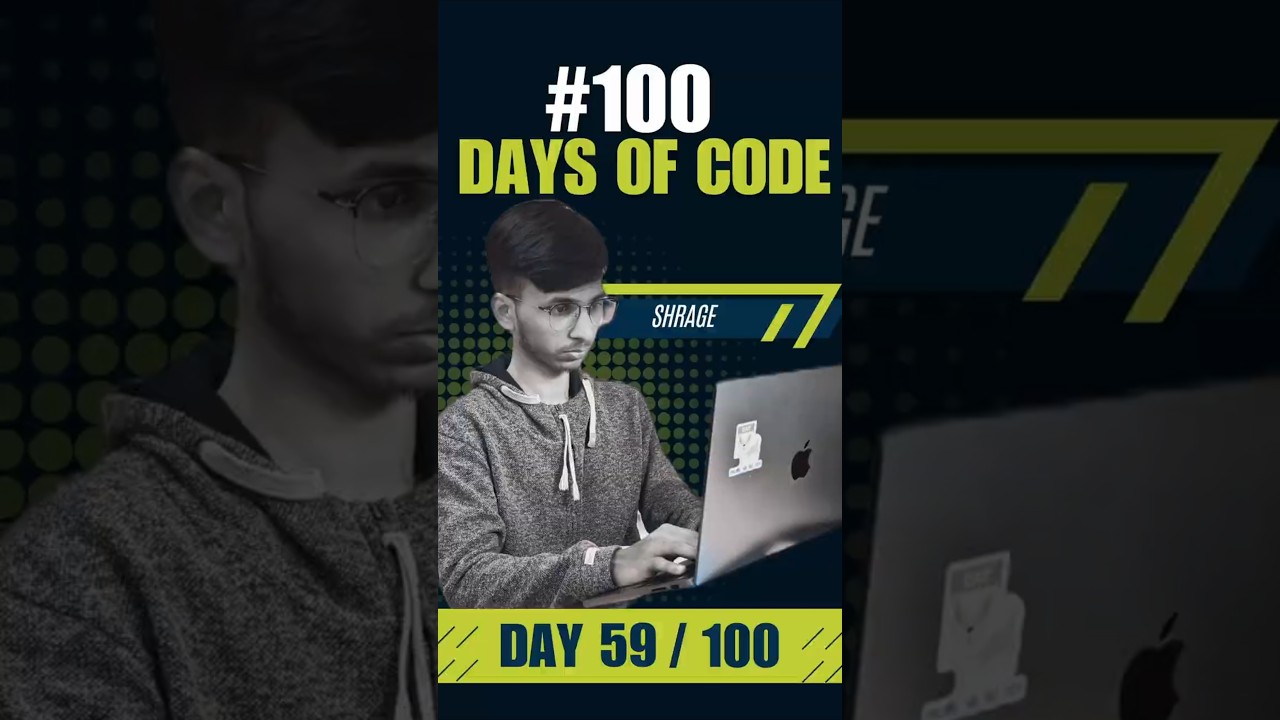 🚀 100 Days of Code – Day 59/100 | Grind Continues ! 💻 #100daysofcode  #nst  #coding #collegelife
