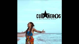 Cubaneros - Y  Me siento Bien