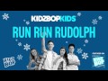 KIDZ BOP Kids - Run Run Rudolph (KIDZ BOP Christmas)