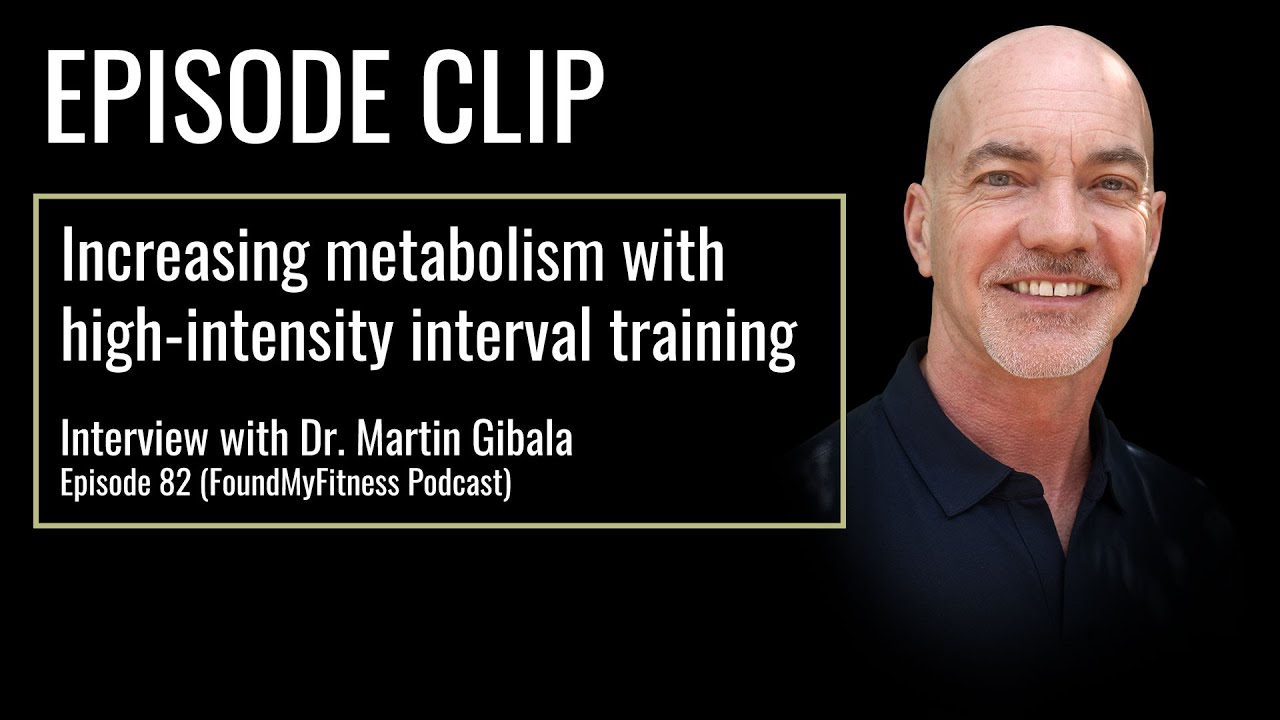 Increasing metabolism — Is high-intensity interval training better? | Dr. Martin Gibala