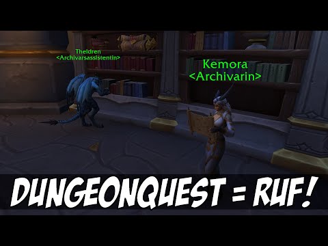 Dungeonquests in Dragonflight: Nebenbei zwei Mal wöchentlich EXTRA Ruf einsacken!