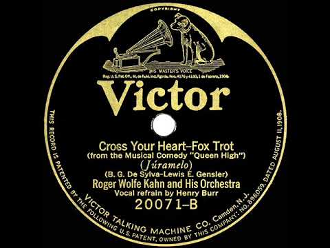 1926 Roger Wolfe Kahn - Cross Your Heart (Henry Burr, vocal)