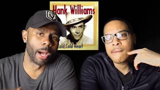 Hank Williams - Cold Cold Heart (REACTION!!!)