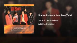Jimmie Rodgers' Last Blue Yodel