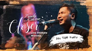 Aku Tidak Kuatir (Live)
