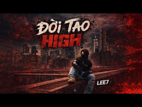 Lee7 - Đời tao High - EP 7749