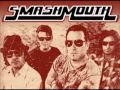 Cant Get Enough Of You Smash Mouth