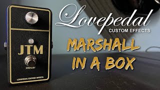Video thumbnail for Lovepedal JTM Overdrive Pedal Demo by D Man Guitar