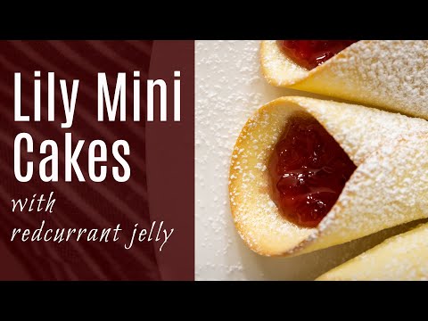 Lily Cakes With Redcurrant Jelly - No Baking Skills Required