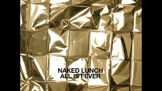 Naked Lunch - Dreaming Hiroshima