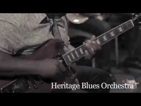 Heritage Blues Orchestra Preview