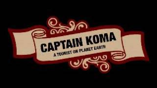 Captain Koma - The Arrival