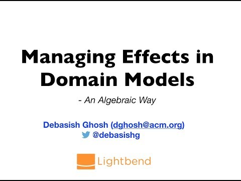 Scala Toronto - Functional Domain Modeling with Effects by Debasish Ghosh