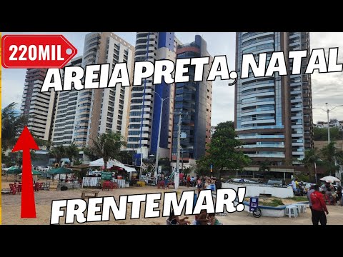 QUANTO CUSTA UM APARTAMENTO À VENDA EM AREIA PRETA, NATAL, DE FRENTE PARA O MAR?