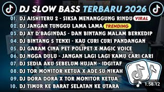 Download lagu DJ SLOWBASS TERBARU 2026 || DJ AISHITERU 2 - SIKSA MENANGGUNG RINDU || DJ JANGAN TUNGGU LAMA LAMA mp3