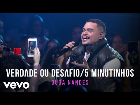 Guga Nandes - Verdade Ou Desafio / 5 Minutinhos (No Seu Tempo - Volume 1)