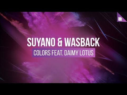 Suyano & Wasback feat. Daimy Lotus - Colors